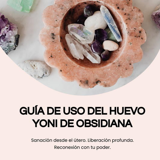 Guía de uso de huevo Yoni de obsidiana